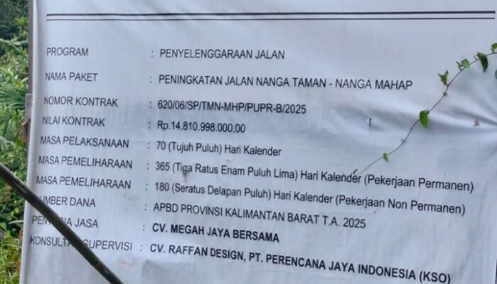 PUPR Kalbar Bungkam Terkait Proyek Jalan Nanga Taman–Nanga Mahap yang Terindikasi Bermasalah