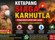 Bupati Ketapang Tetapkan Status Siaga Karhutla, dan Ajak Masyarakat Lakukan Pencegahan